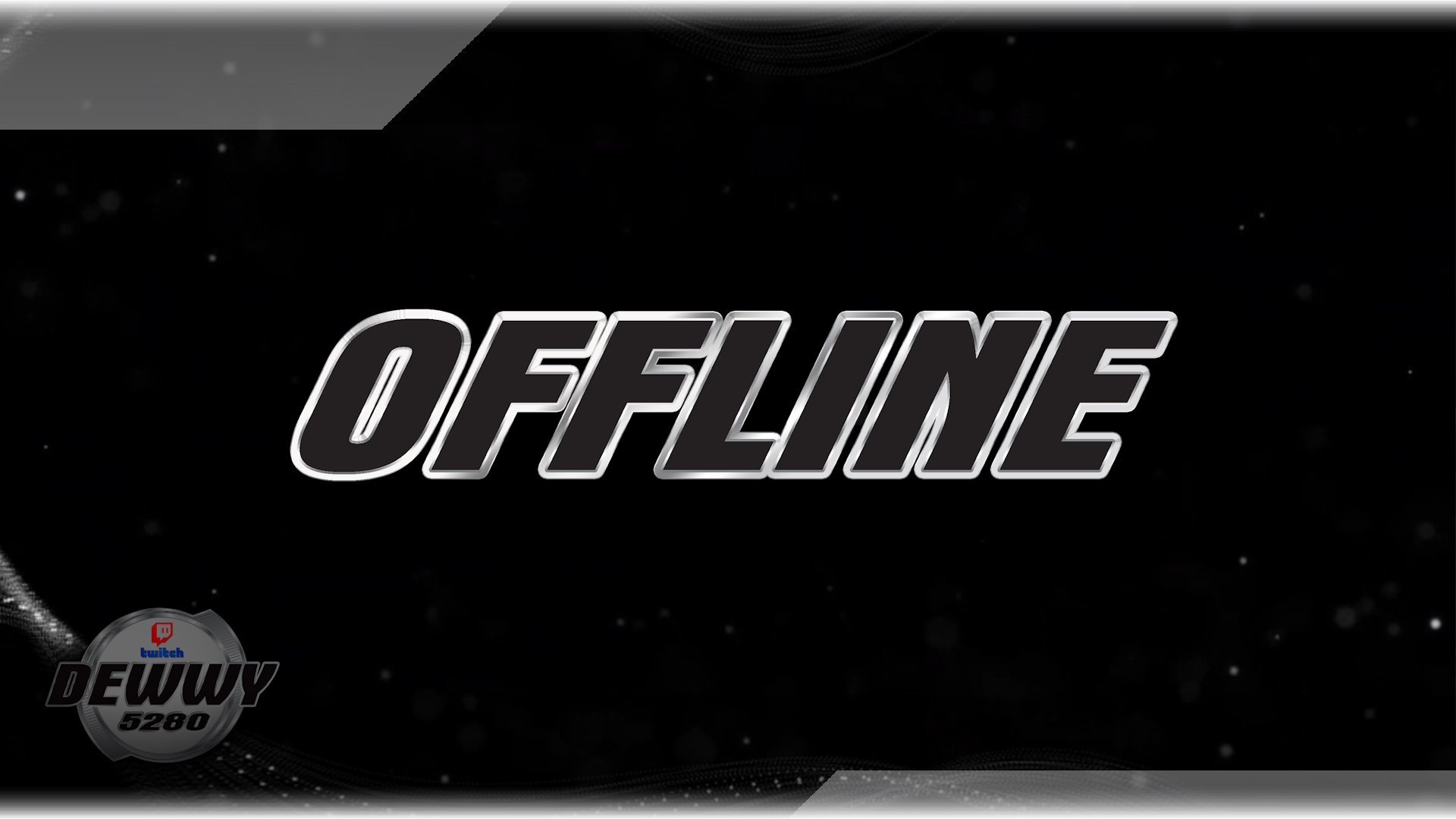 Dewwy5280 Offline Background