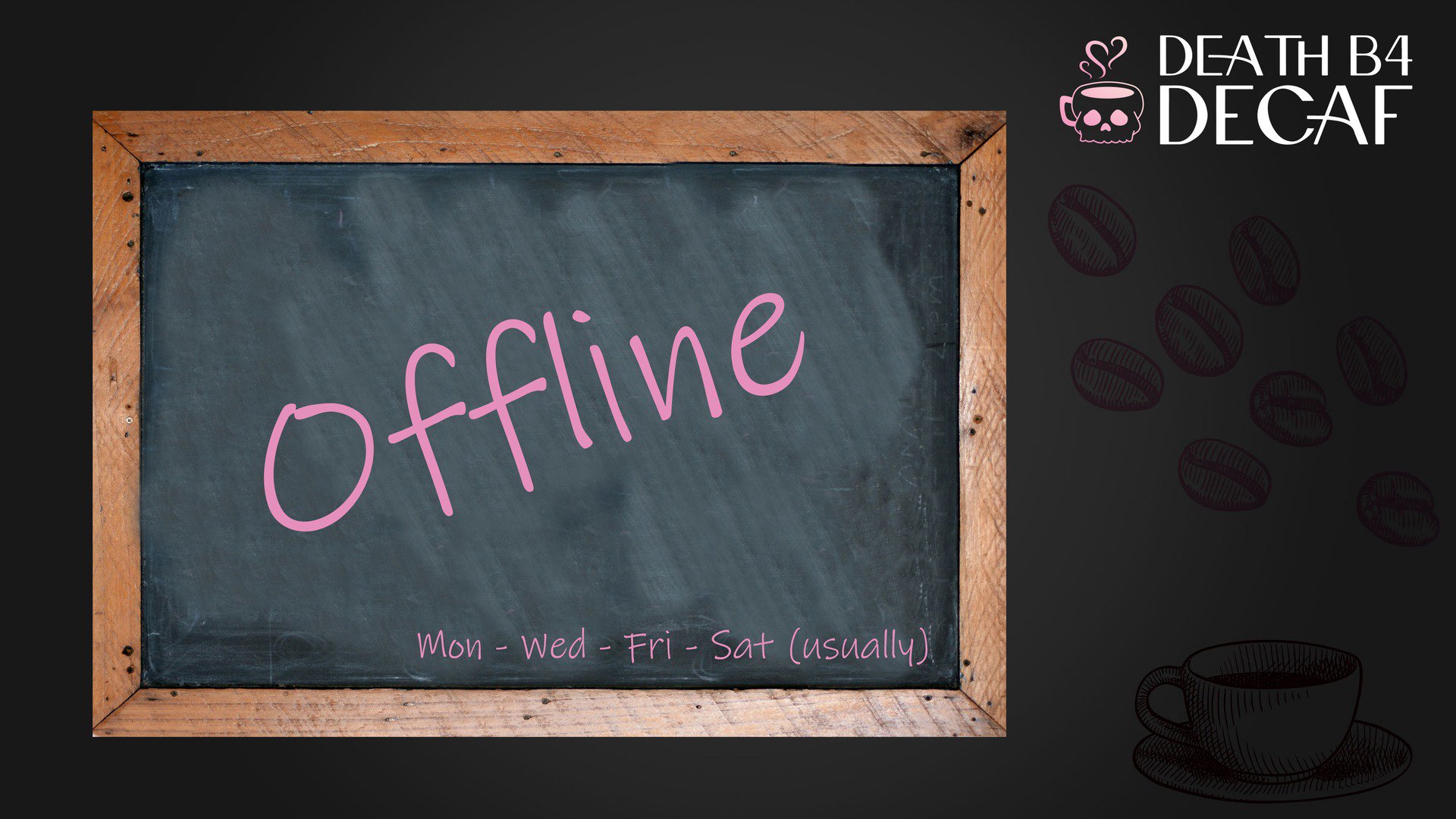 DeathB4_Decaf Offline Background