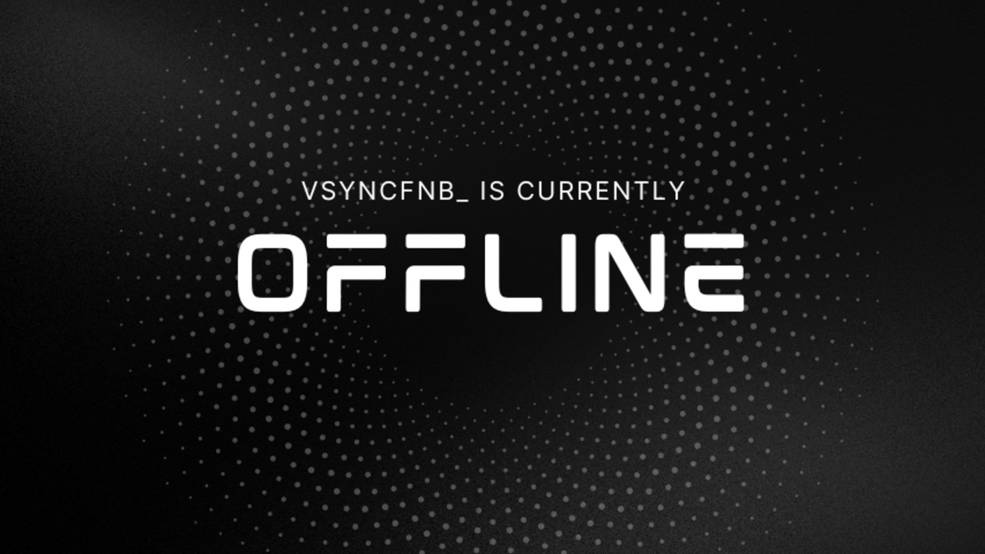 Vsyncfnb_ Offline Background