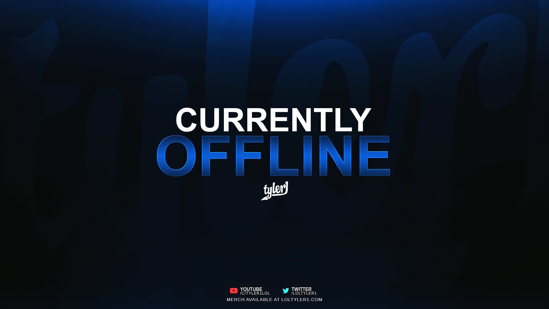 loltyler1 Offline Background