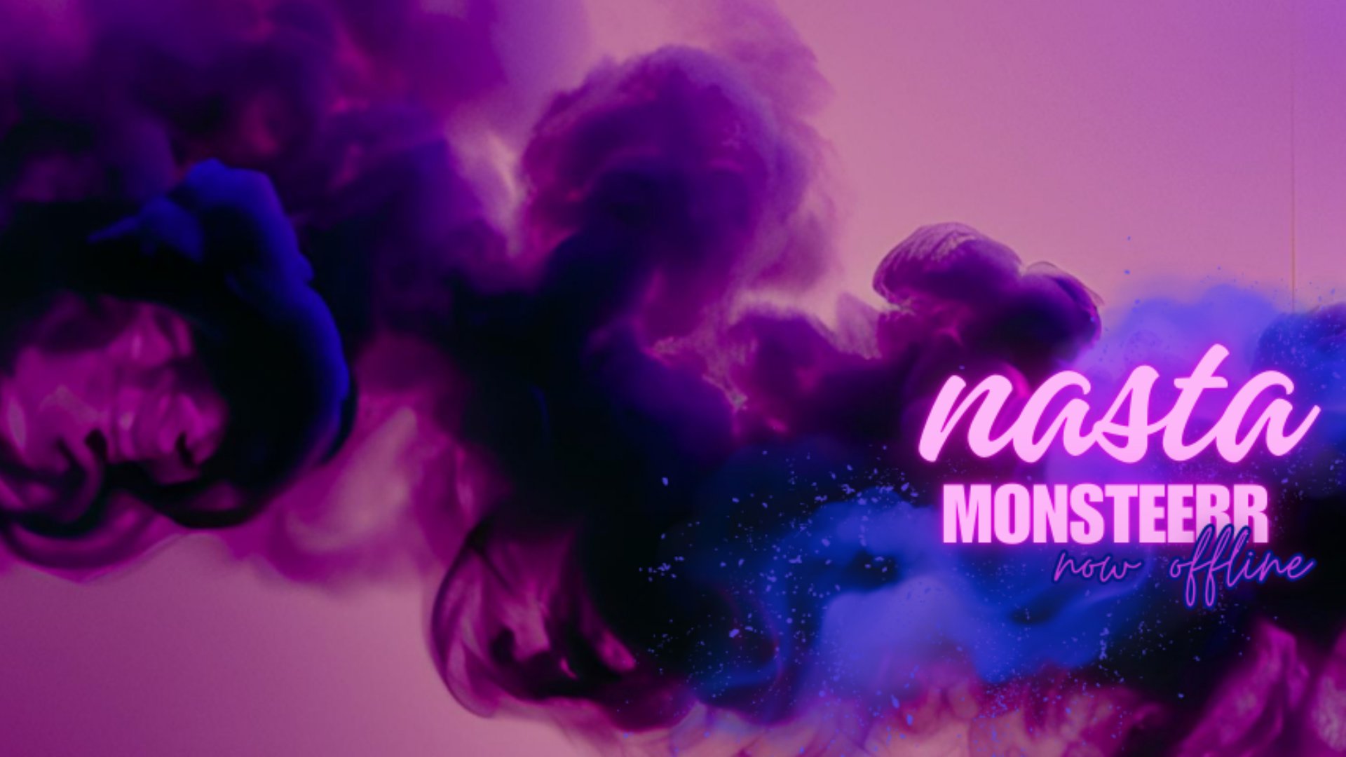 nastaMonsteerr Offline Background