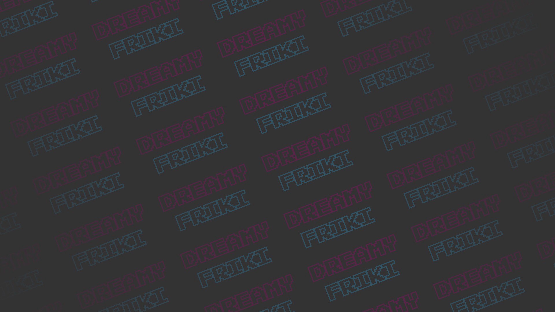 Dreamy_Friki Offline Background
