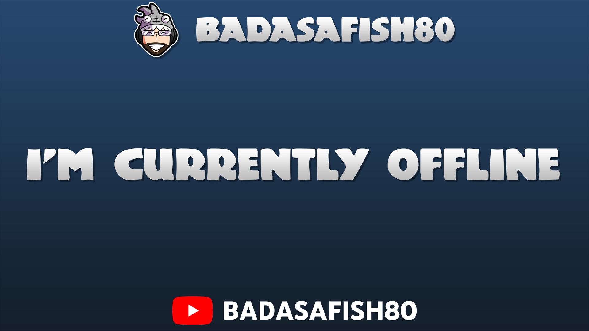 BadAsAFish80 Offline Background