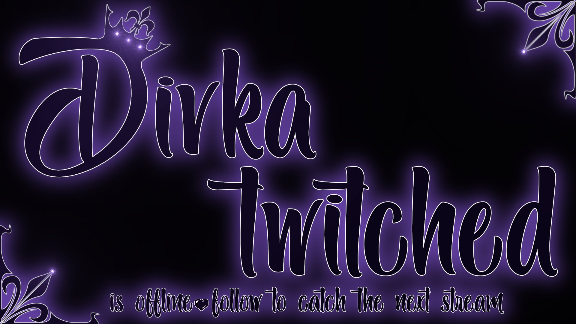 Divka_Twitched Offline Background