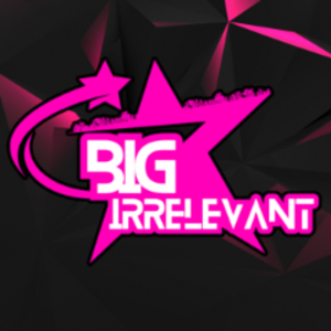 BigIrrelevant