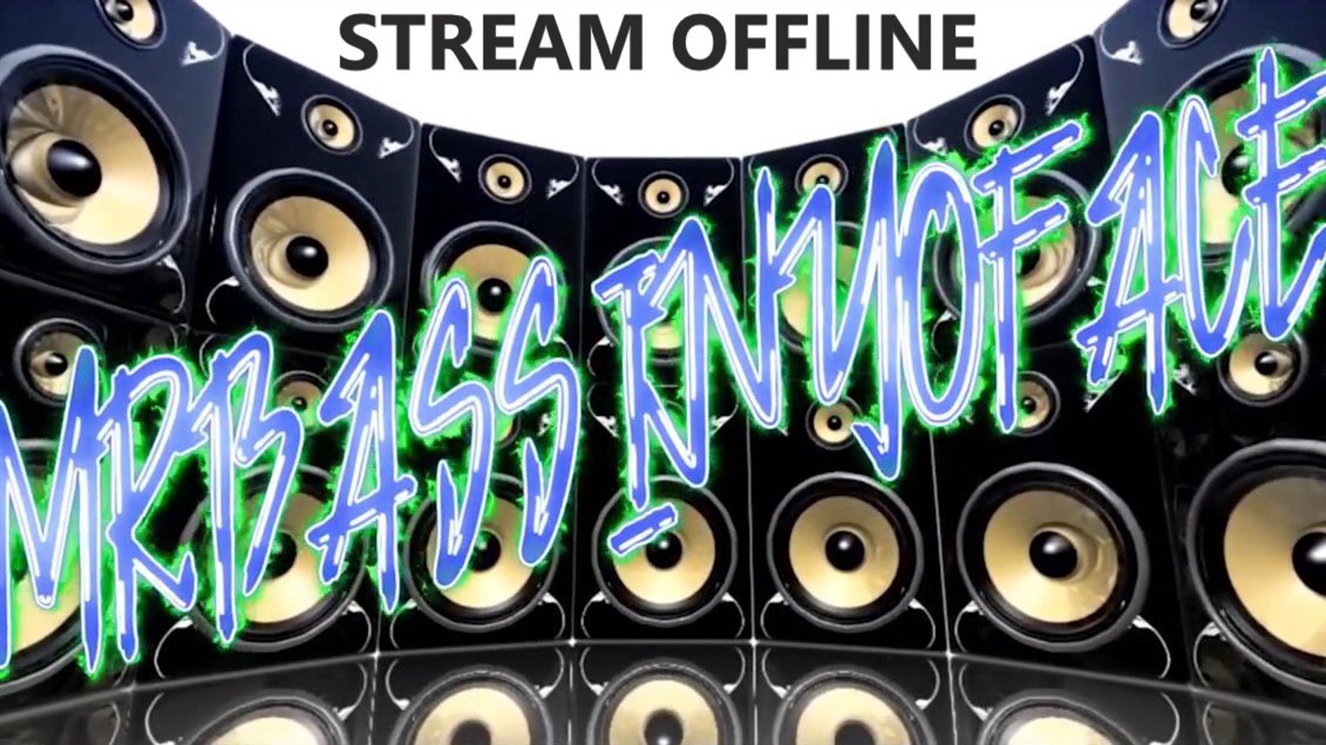 MrBassInYoFace Offline Background