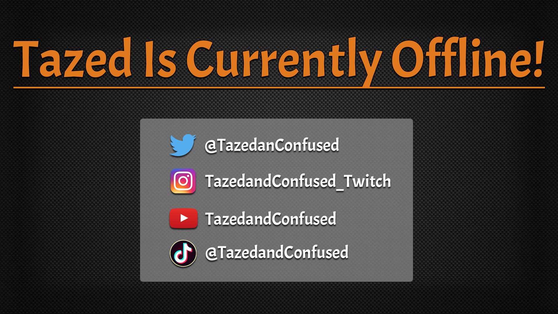 TazedandConfused Offline Background