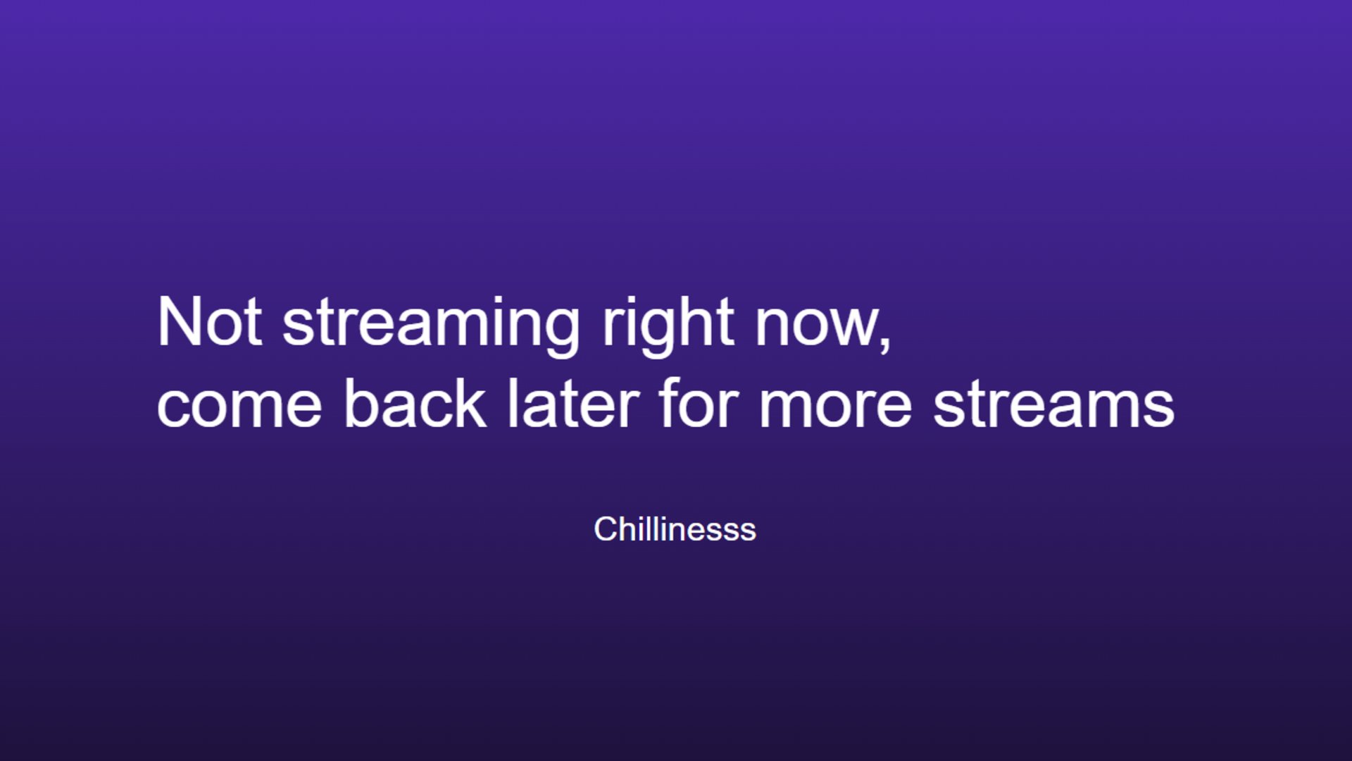chillinesss Offline Background