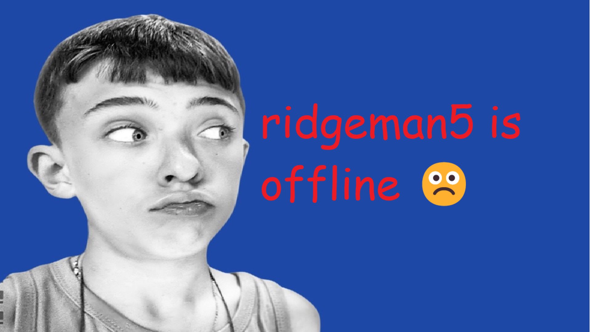 ridgeman5 Offline Background