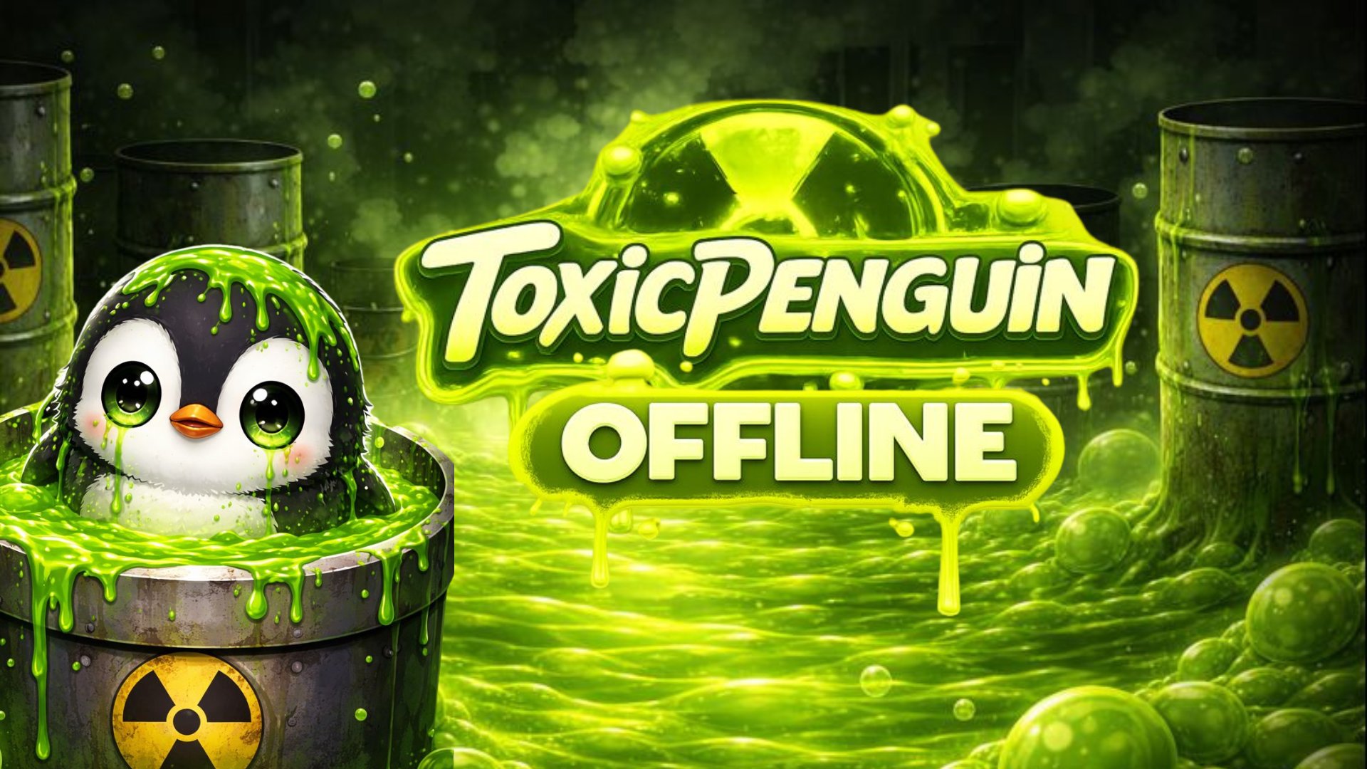 ToxicPenguin0 Offline Background