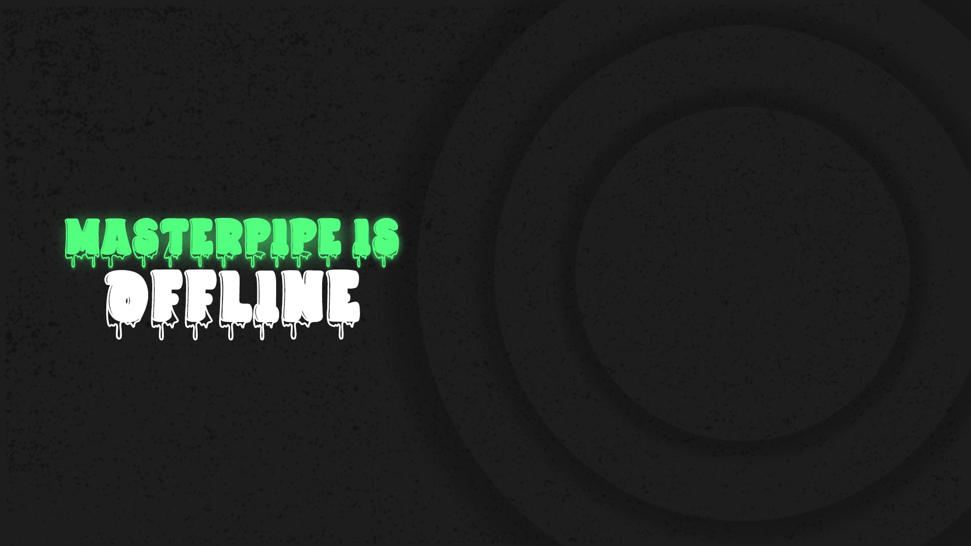 masterpipe83 Offline Background