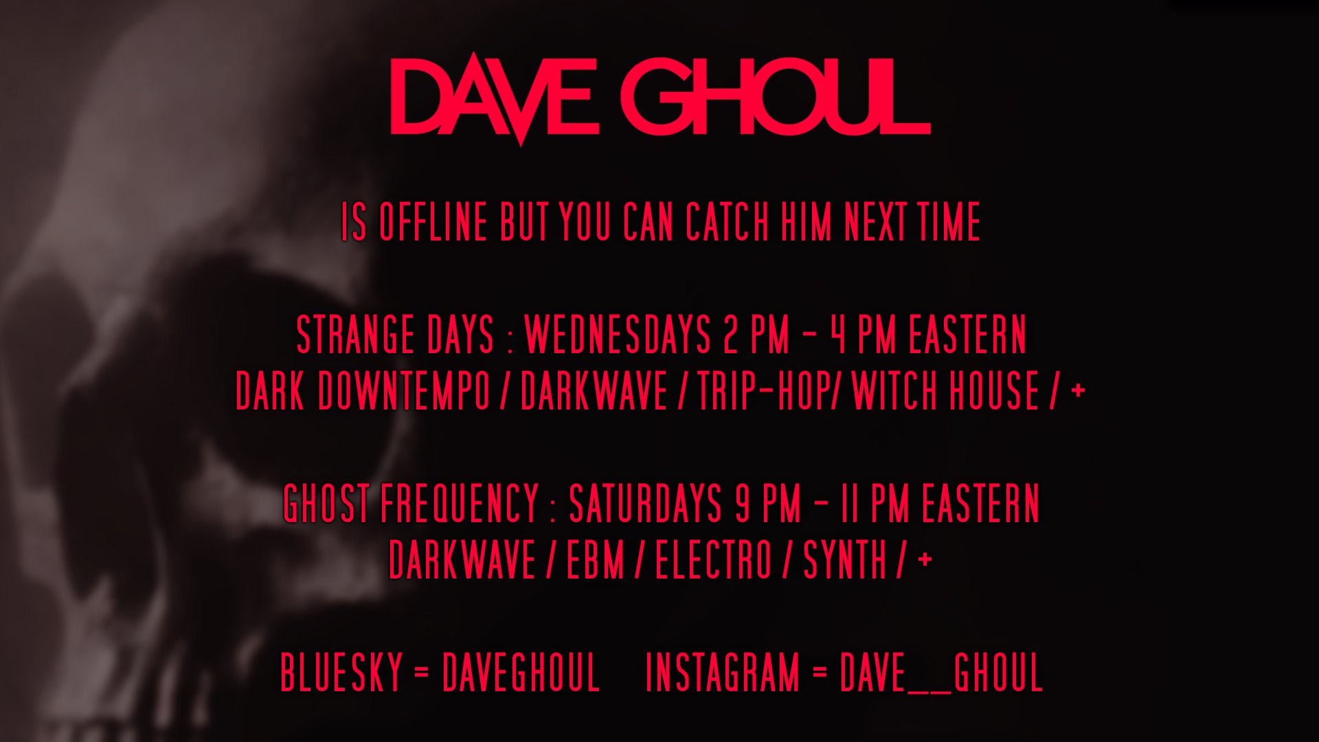 DaveGhoul Offline Background