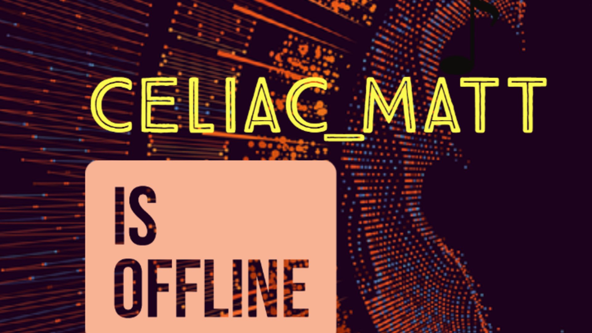 celiac_matt Offline Background