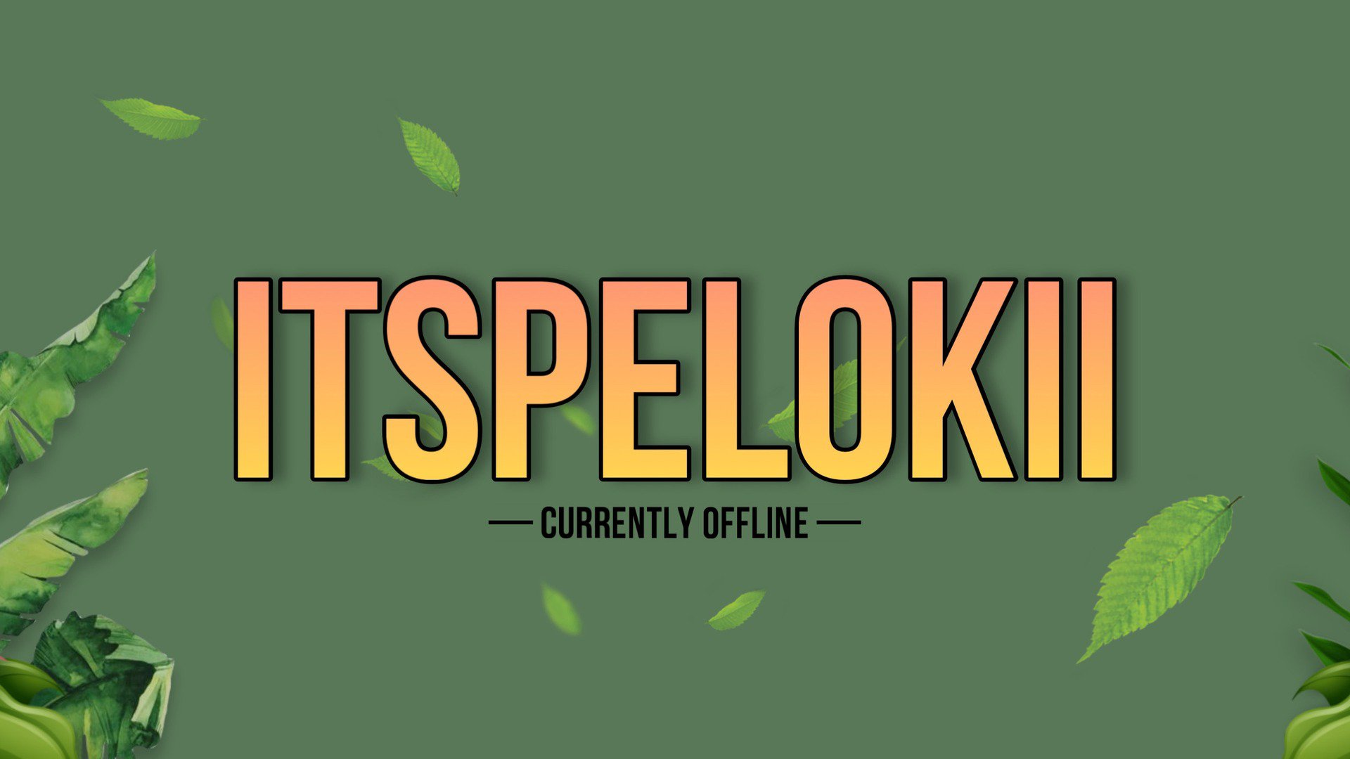itspelokii Offline Background