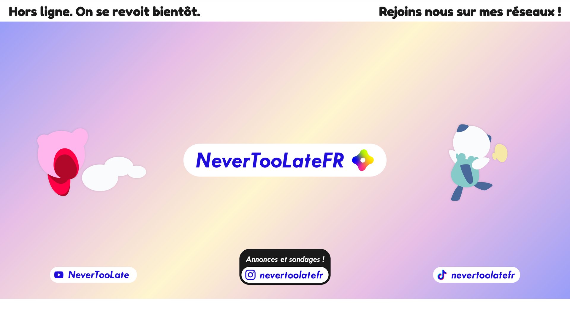 NeverTooLateFR Offline Background