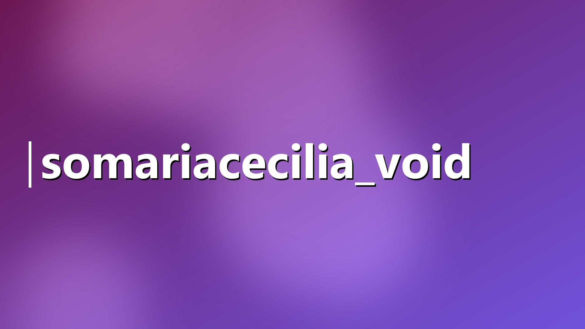 SoMariacecilia_Void Offline Background
