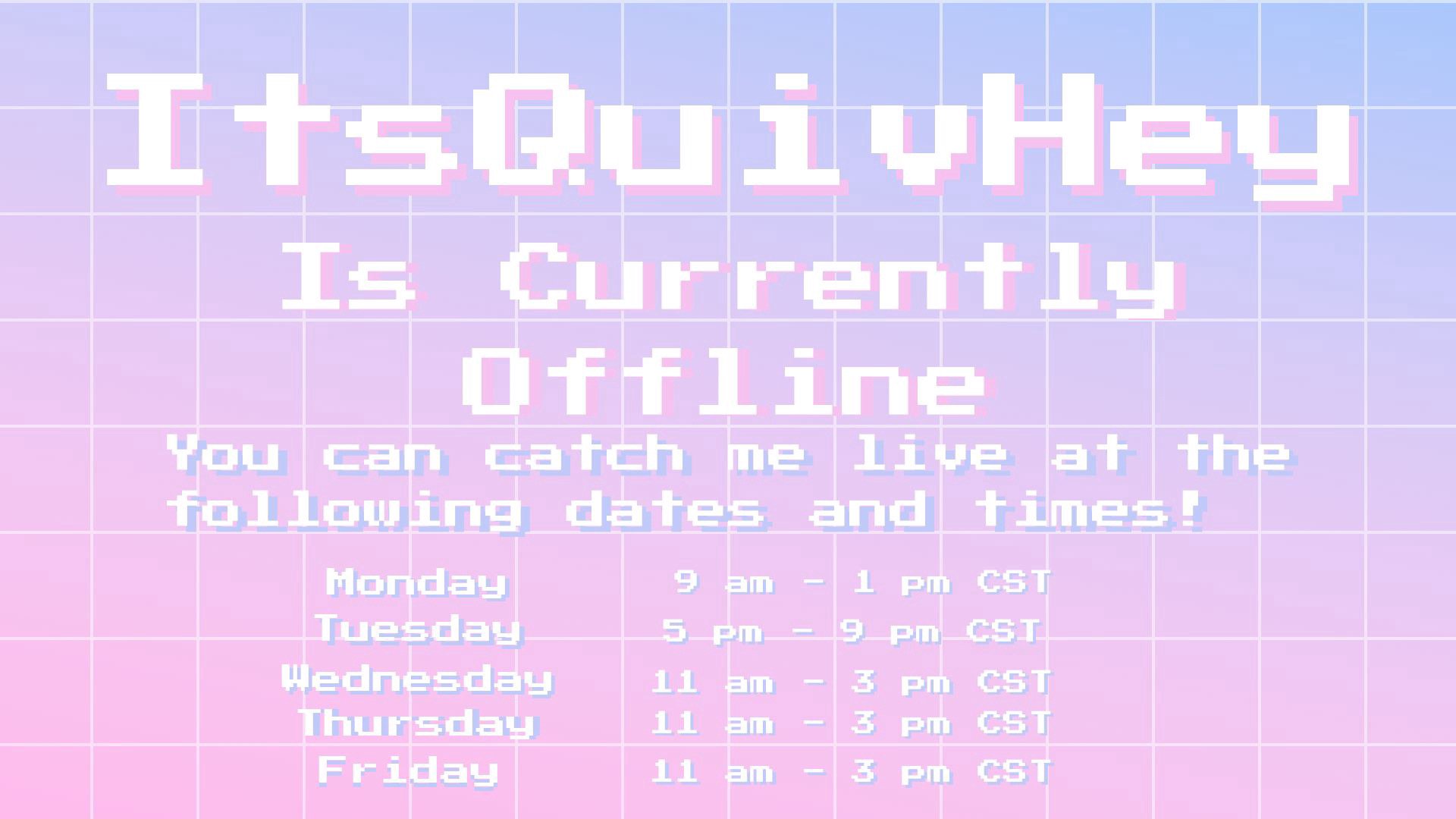 ItsQuivHey Offline Background
