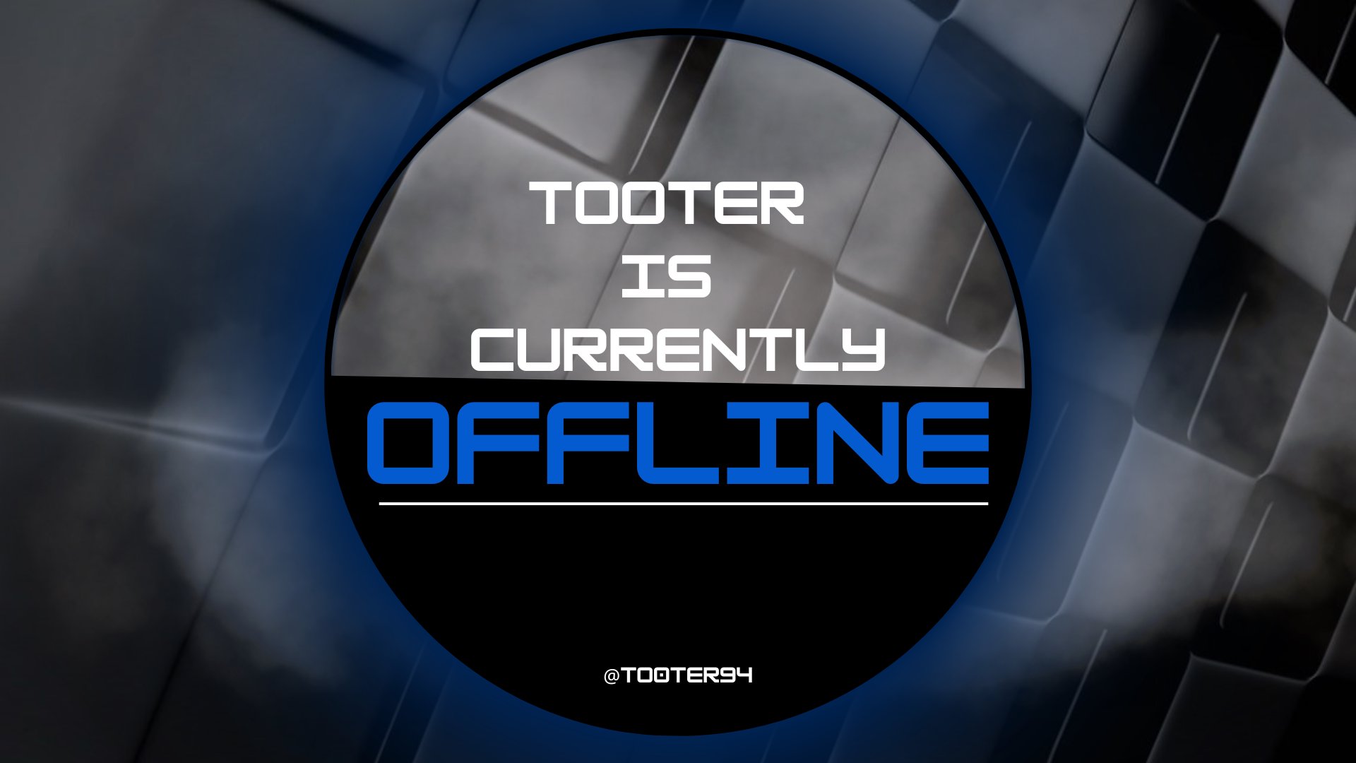 tooter1994 Offline Background