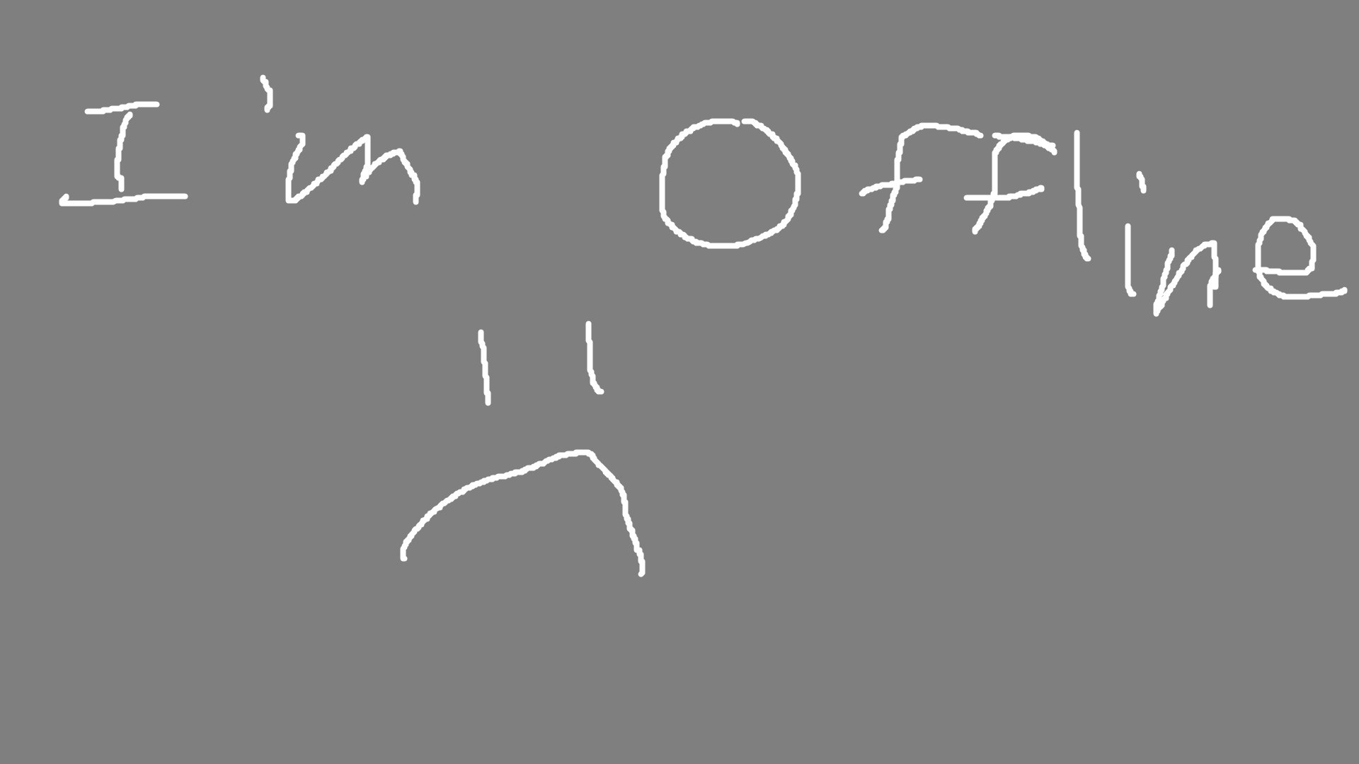 homiwastaken Offline Background