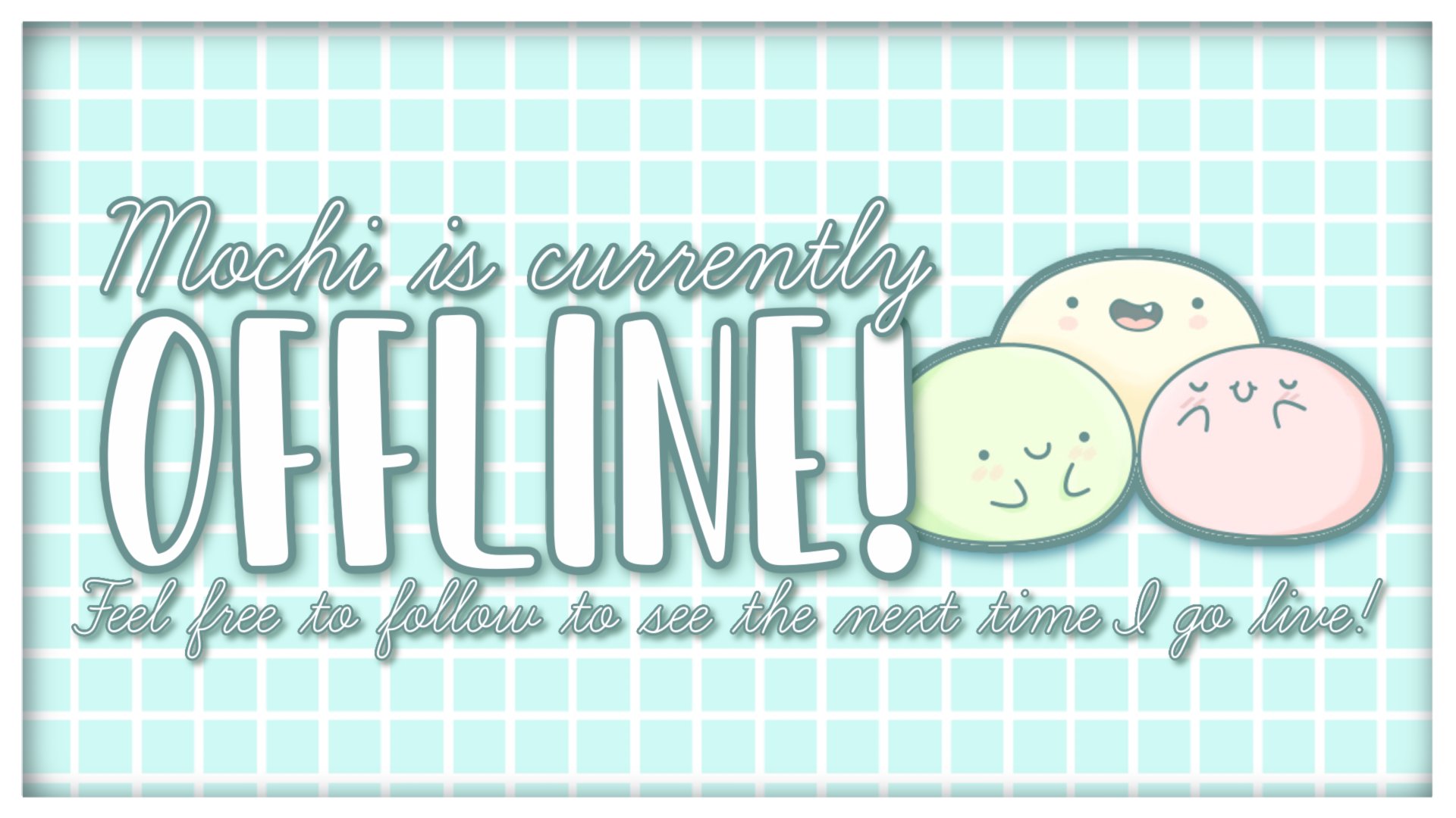 Mochiii_x Offline Background