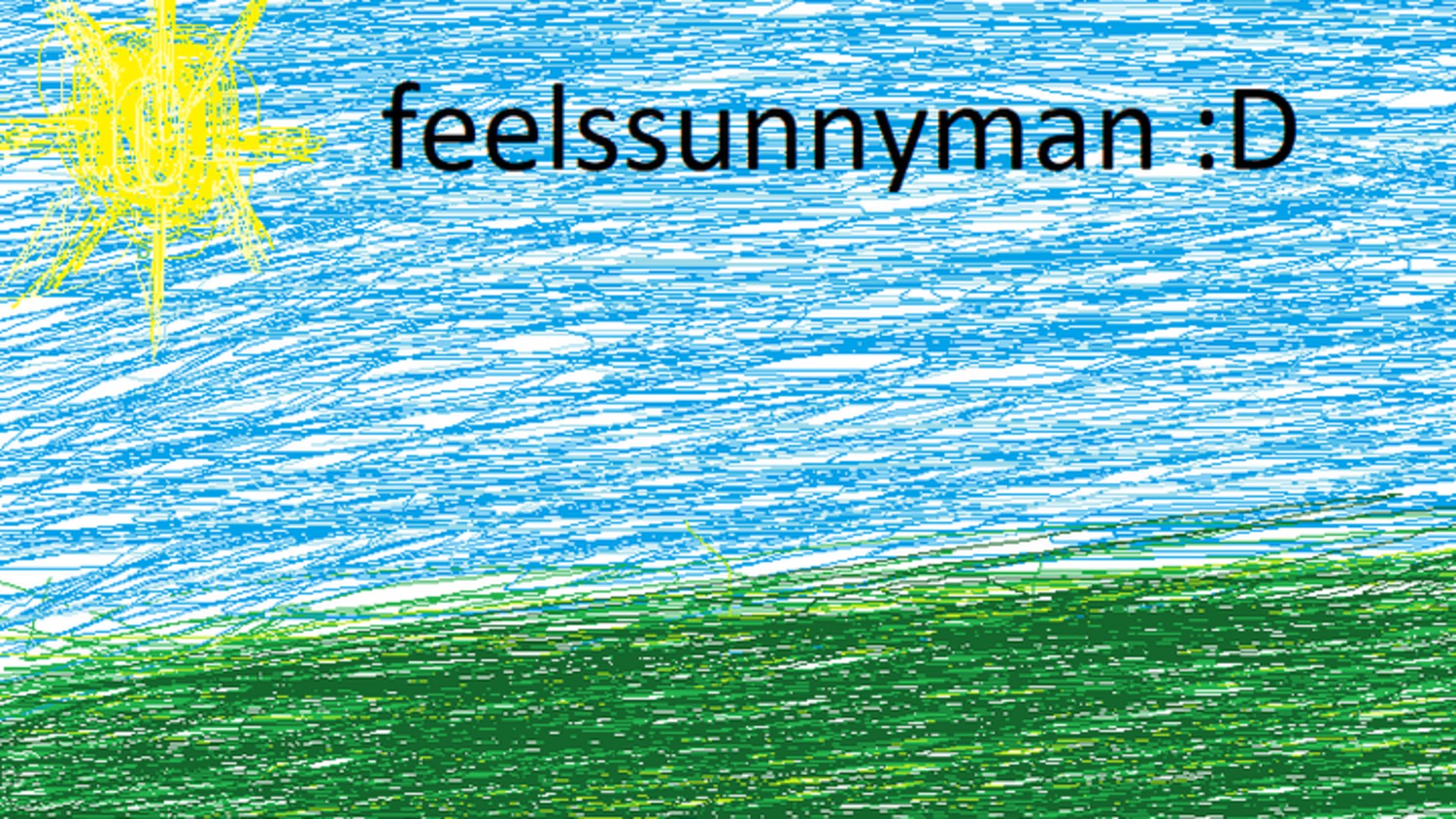 FeelsSunnyMan Offline Background