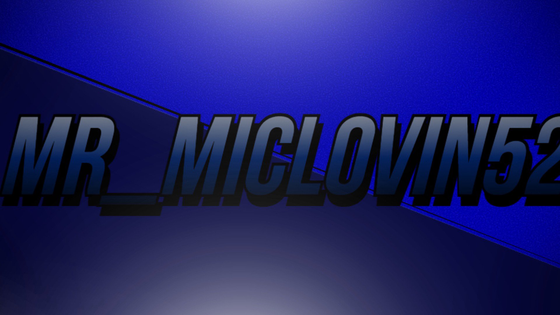 mr_miclovin52 Offline Background